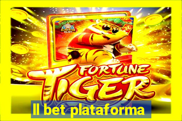 ll bet plataforma