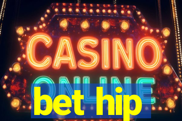bet hip