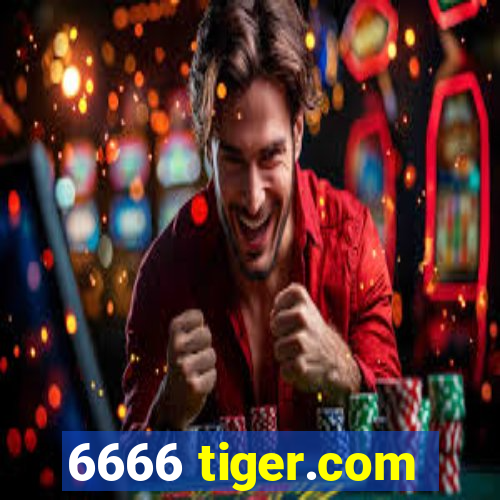 6666 tiger.com