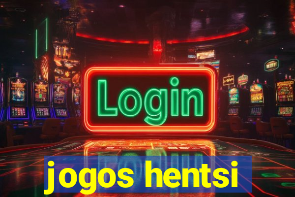 jogos hentsi