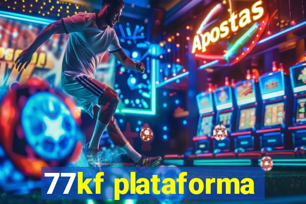 77kf plataforma