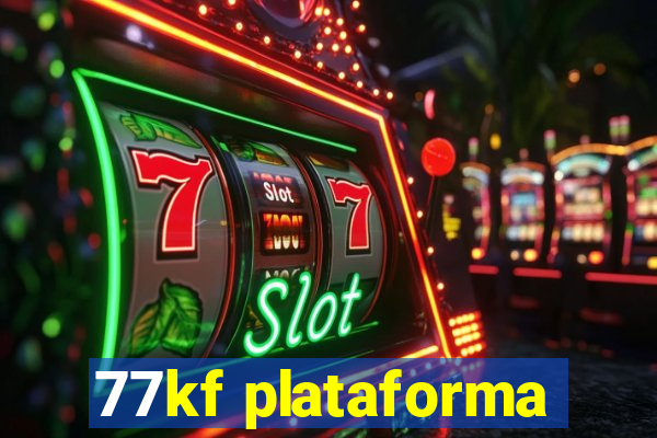 77kf plataforma