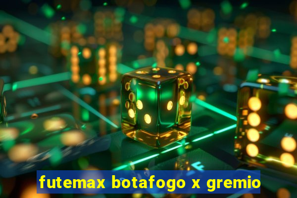 futemax botafogo x gremio