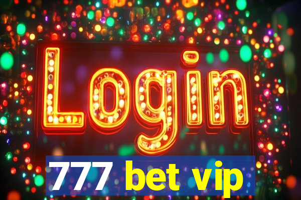 777 bet vip