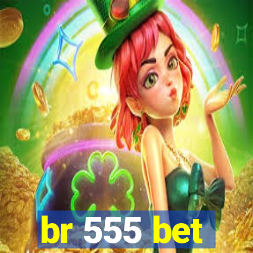 br 555 bet
