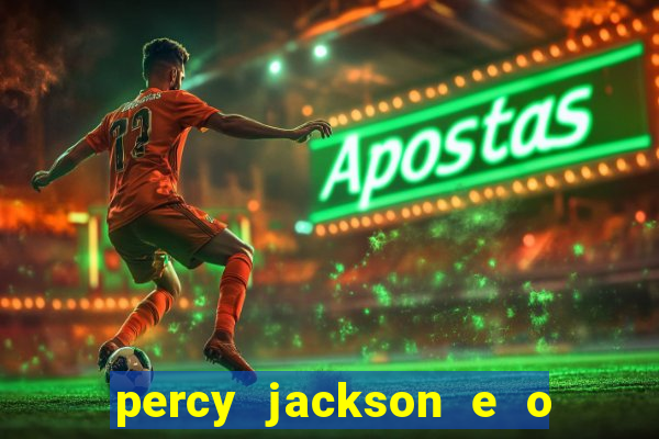 percy jackson e o ladrão de raios filme completo dublado drive