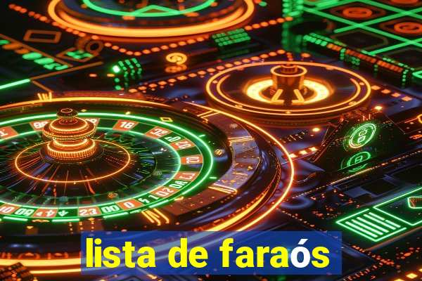 lista de faraós