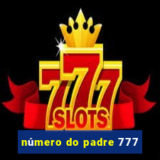 número do padre 777