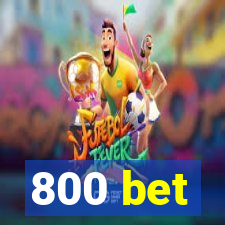 800 bet