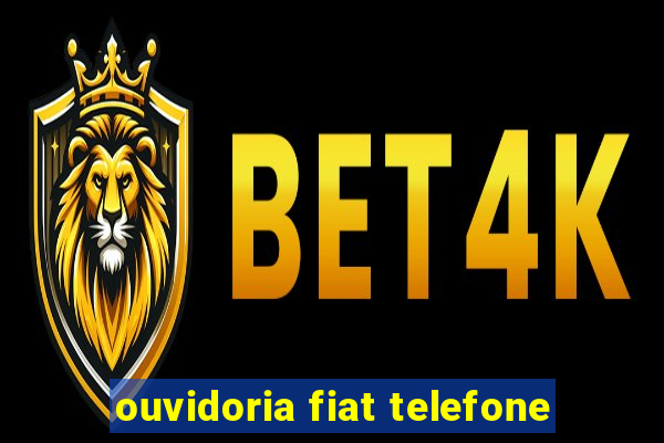 ouvidoria fiat telefone