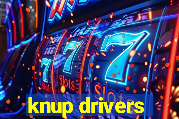 knup drivers