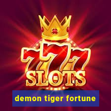 demon tiger fortune