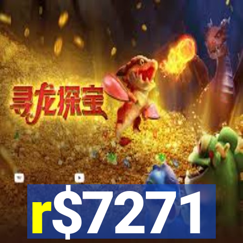 r$7271