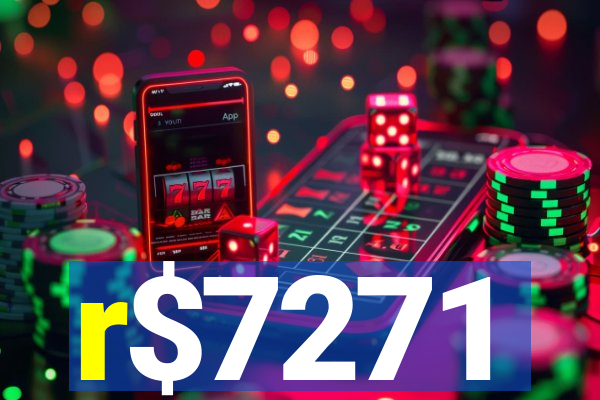 r$7271