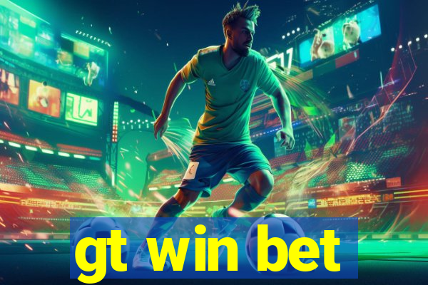 gt win bet