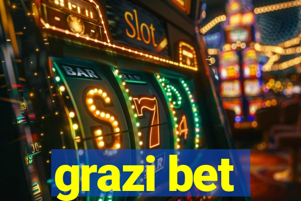 grazi bet