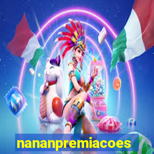 nananpremiacoes