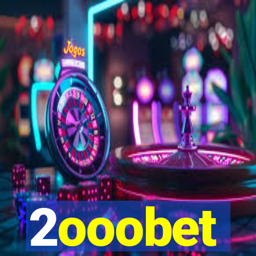 2ooobet