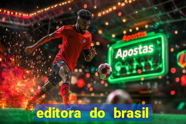 editora do brasil - rua senador pompeu, 2672 - benfica, fortaleza - ce, 60025-002