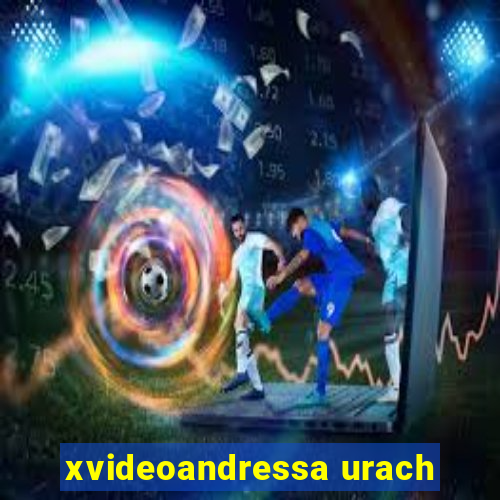 xvideoandressa urach