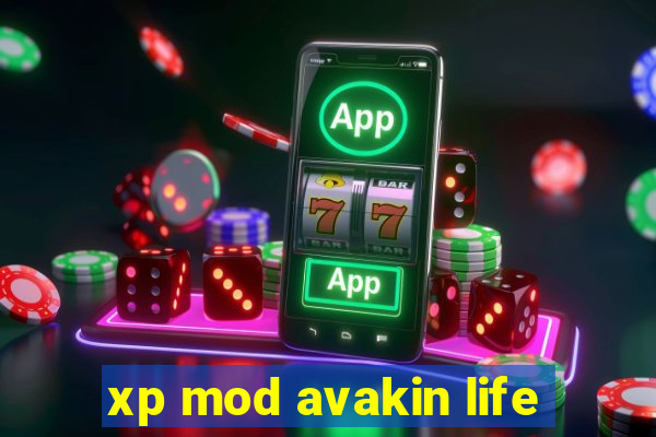 xp mod avakin life