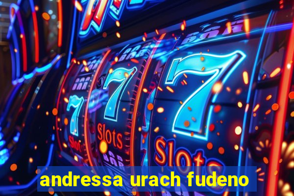 andressa urach fudeno