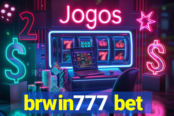 brwin777 bet