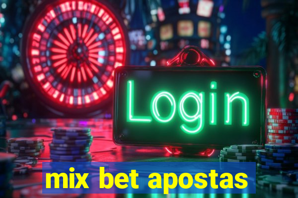 mix bet apostas