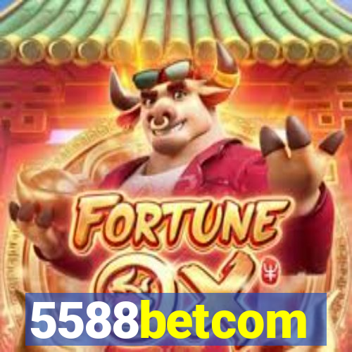 5588betcom