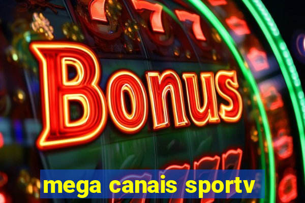 mega canais sportv