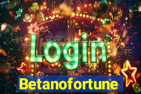 Betanofortune