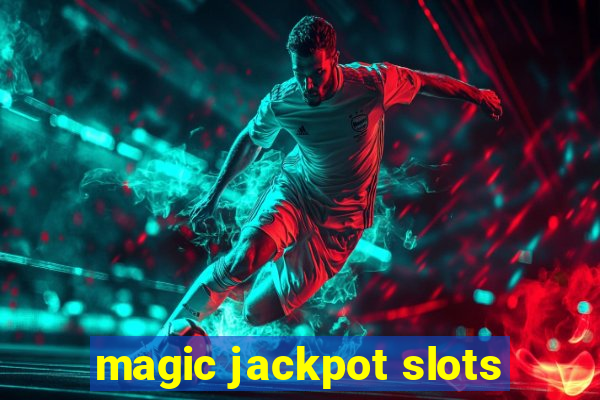 magic jackpot slots