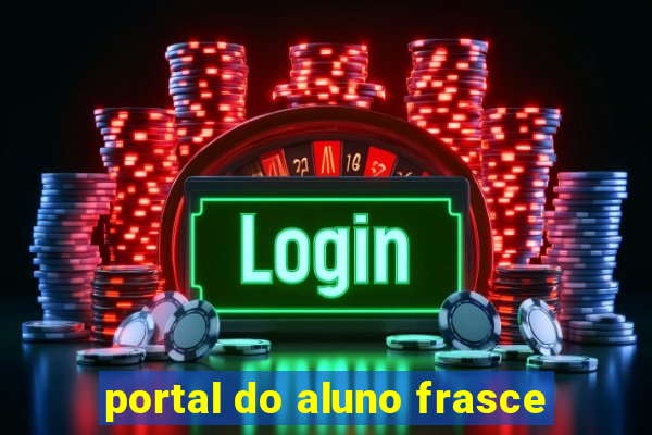 portal do aluno frasce