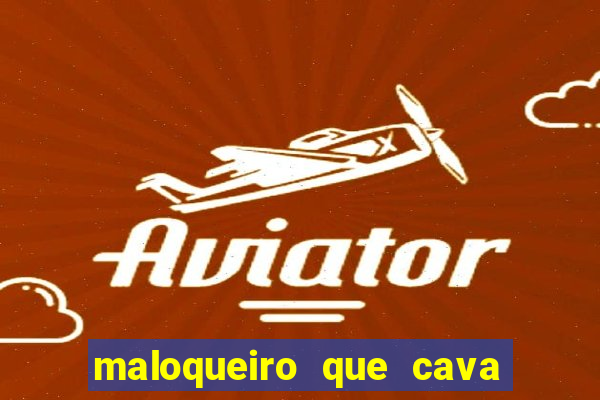 maloqueiro que cava sua própria cova