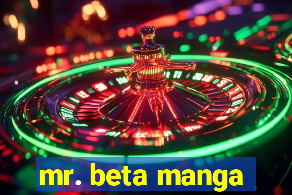 mr. beta manga