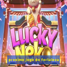 proximo jogo do fortaleza