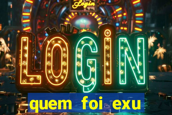 quem foi exu caveira em vida