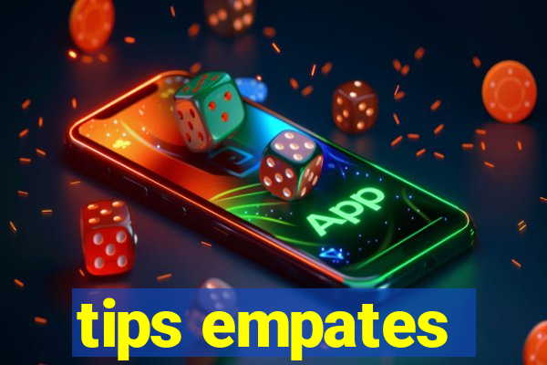 tips empates