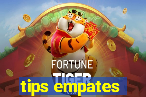tips empates