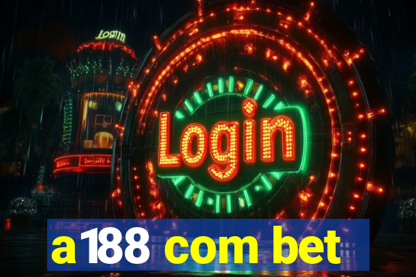 a188 com bet