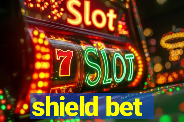 shield bet