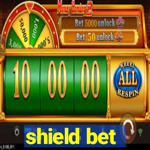 shield bet