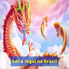 bet é legal no brasil