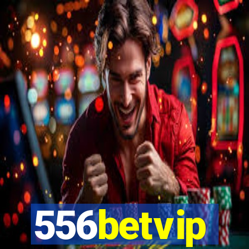 556betvip