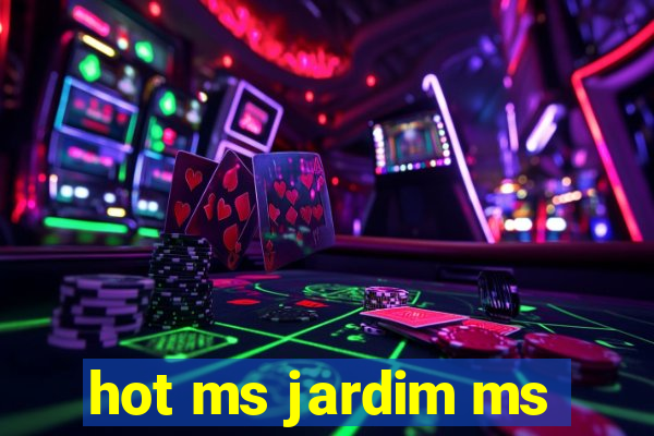 hot ms jardim ms