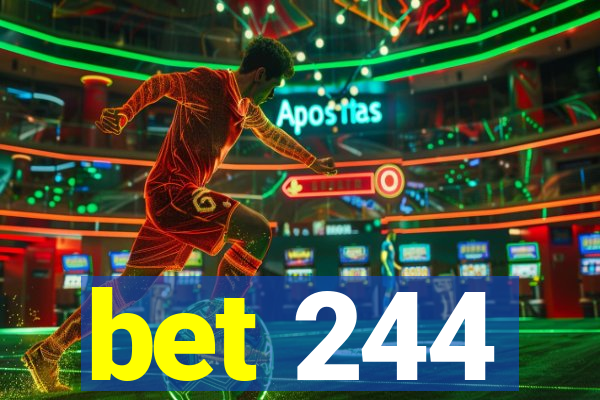 bet 244