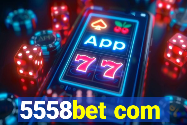 5558bet com