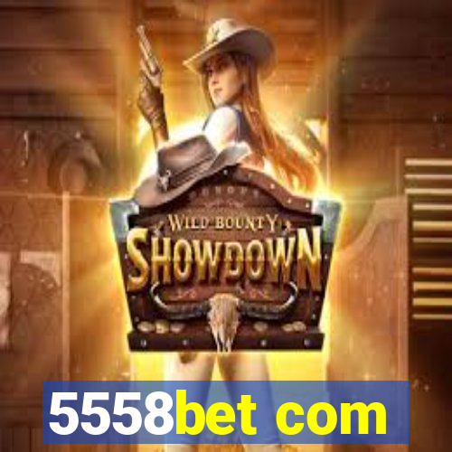 5558bet com