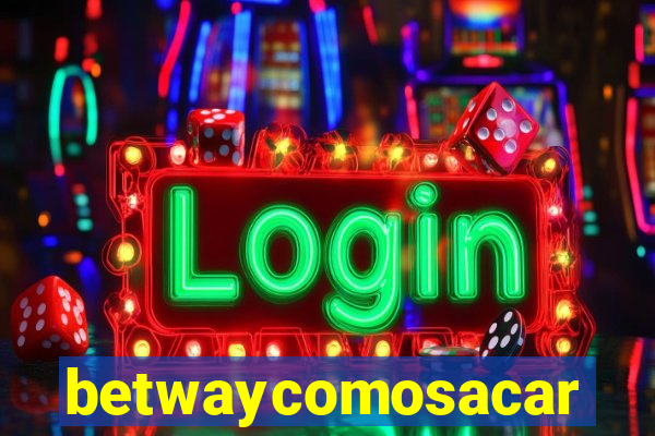 betwaycomosacar