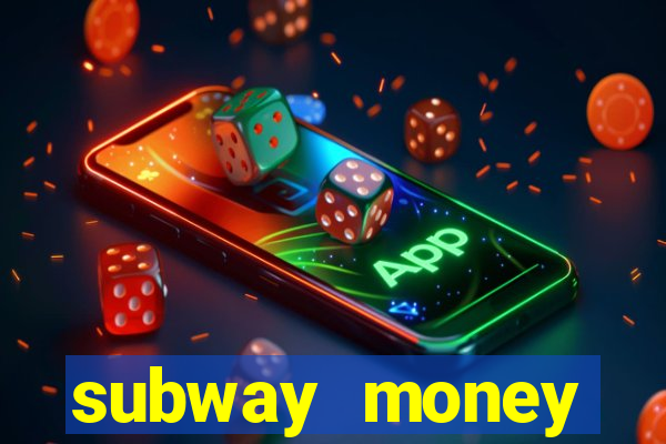 subway money deposito 1 real